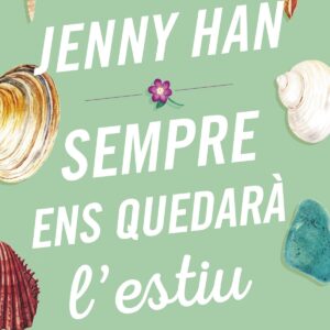 SEMPRE ENS QUEDARÀ L'ESTIU