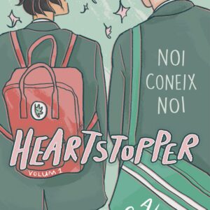 Heartstopper 1. Noi coneix noi
