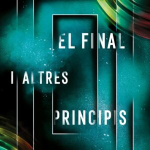 El final i altres principis