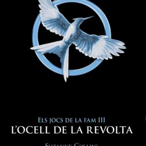 Els Jocs de la Fam III. L'ocell de la revolta