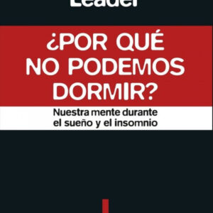 ¿POR QUE NO PODÉMOS DORMIR?