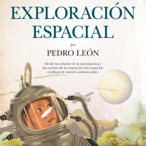 Eso no estaba en mi libro de la exploración espacial