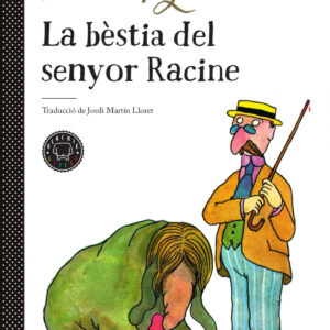 LA BESTIA DEL SENYOR RACINE
