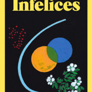 INFELICES