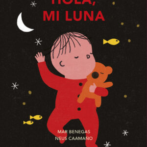 Hola, mi luna