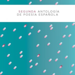 SEGUNDA ANTOLOGÍA DE POESIA ESPAÑOLA