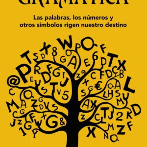 LA FUERZA DE LA GRAMÁTICA