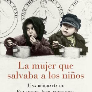 LA MUJER QUE SALVABA A LOS NIÑOS