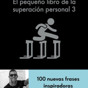 EL PEQUEÑO LIBRO DE LA SUPERACIÓN PERSONAL 3