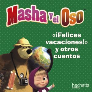 'Felices vacaciones, Oso', y otros cuentos