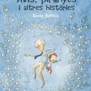 Avis, piranyes i altres històries