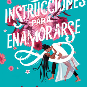 Instrucciones para enamorarse