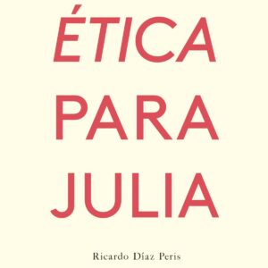 ÉTICA PARA JULIA