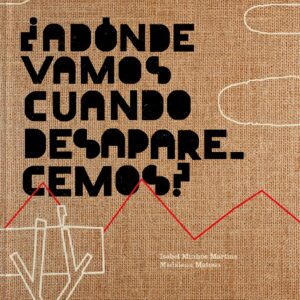 ¿Adónde vamos cuando desaparecemos?