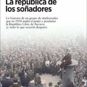 LA REPUBLICA DE LOS SOÑADORES