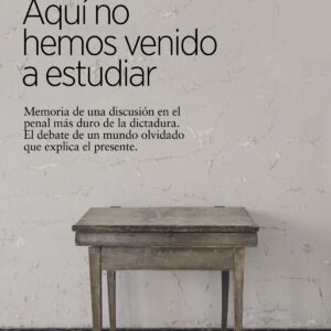 Aquí no hemos venido a estudiar