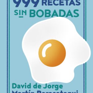 MÁS DE 999 RECETAS SIN BOBADAS
