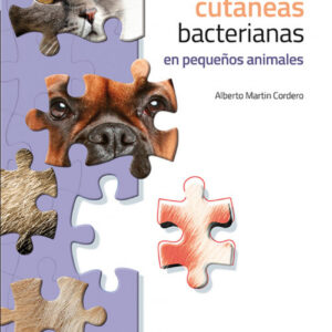 INFECCIONES CUTÁNEAS BACTERIANAS EN PEQUEÑOS ANIMALES