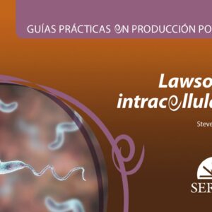 Guías prácticas en producción porcina. Lawsonia intracellularis