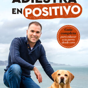 ADIESTRA EN POSITIVO