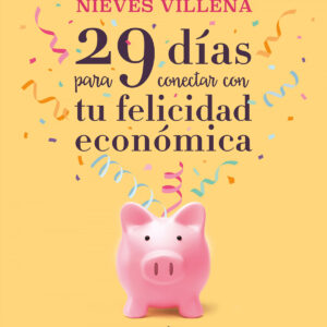29 días para conectar con tu felicidad económica
