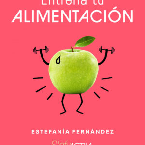 Entrena tu alimentación