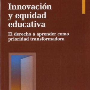 INNOVACIÓN Y EQUIDAD EDUCATIVA