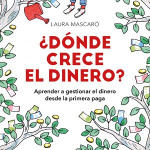 ¿DÓNDE CRECE EL DINERO?