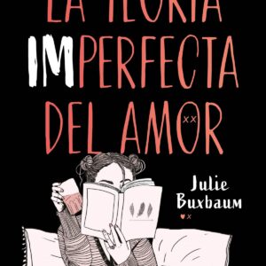 LA TEORÍA IMPERFECTA DEL AMOR