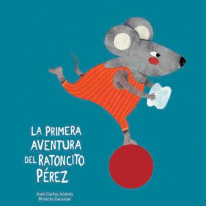 La primera aventura del Ratoncito Pérez