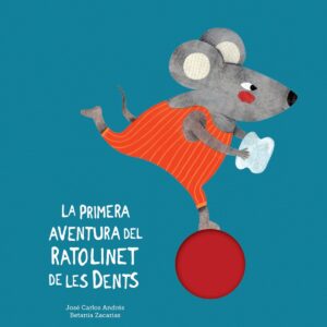 La primera aventura del Ratolinet de les dents