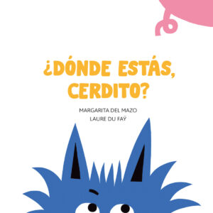 ¿Dónde estás, cerdito?
