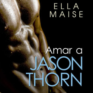 Amar a Jason Thorn