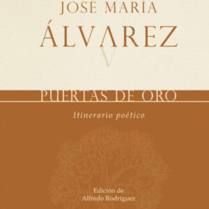 PUERTAS DE ORO: ITINERARIO POETICO