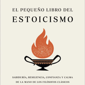 El pequeño libro del estoicismo
