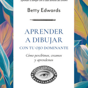 Aprender a dibujar con tu ojo dominante