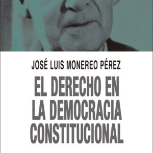 El derecho en la Democracia Constitucional