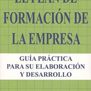 EL PLAN DE FORMACIÓN DE LA EMPRESA