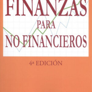 FINANZAS PARA NO FINANCIEROS. 4ªEDICIÓN