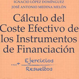 CALCULO DEL COSTE EFECTIVO DE LOS INSTRUMENTOS DE FINANCIACION
