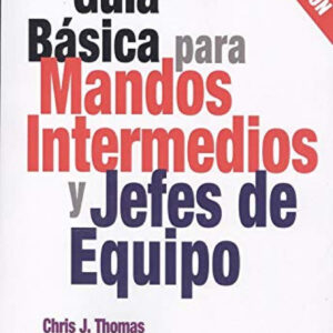 GUIA BASICA PARA MANDOS INTERMEDIOS Y JEFES DE EQUIPO 2020