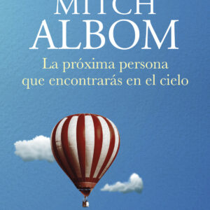 La próxima persona que encontrarás en el cielo