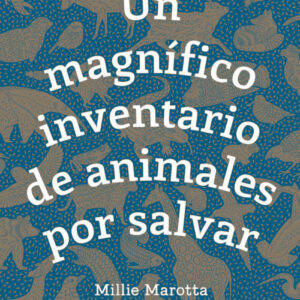 UN MAGNIFICO INVENTARIO DE ANIMALES POR SALVAR