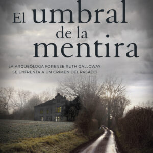 El umbral de la mentira