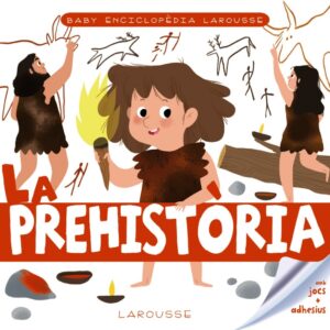 Baby enciclopèdia. La prehistòria