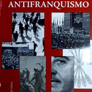 FRANQUISMO Y ANTIFRANQUISMO