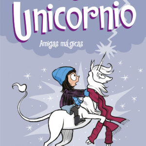 Amigas mágicas (Cloe y su Unicornio 6)