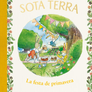 La festa de primavera (La caseta sota terra 2)