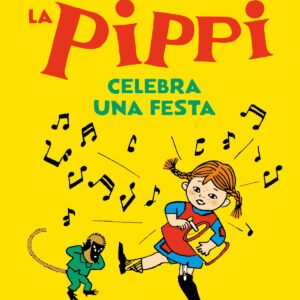 la Pippi celebra una festa