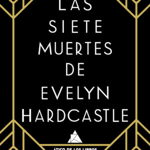 SIETE MUERTES DE EVELYN HARDCASTLE